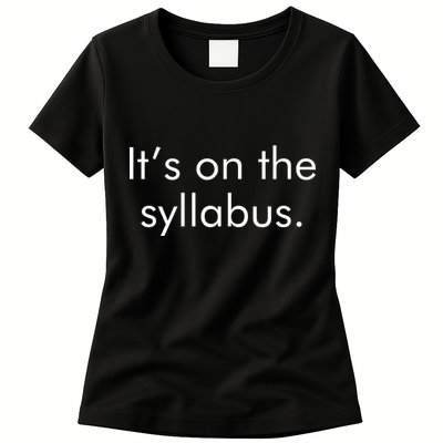 It's on the Syllabus. Womens T-Shirt