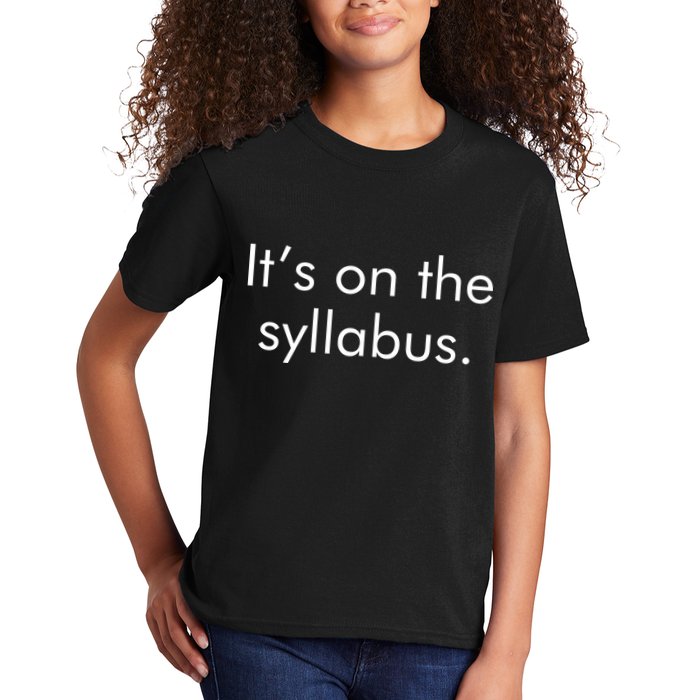 It's on the Syllabus. Kids T-Shirt