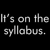 It's on the Syllabus. Kids T-Shirt