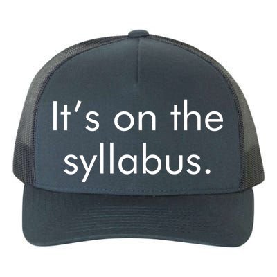 It's on the Syllabus. Yupoong Adult 5-Panel Trucker Hat