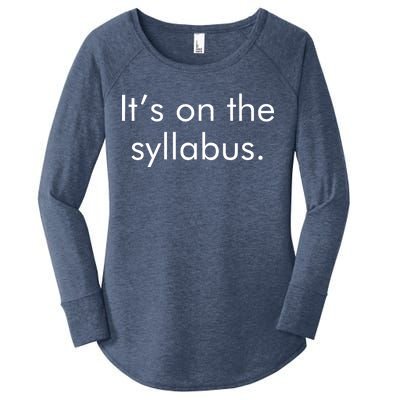 It's on the Syllabus. Women's Perfect Tri Tunic Long Sleeve Shirt