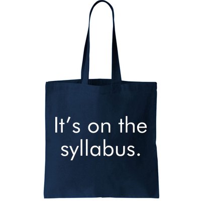 It's on the Syllabus. Tote Bag