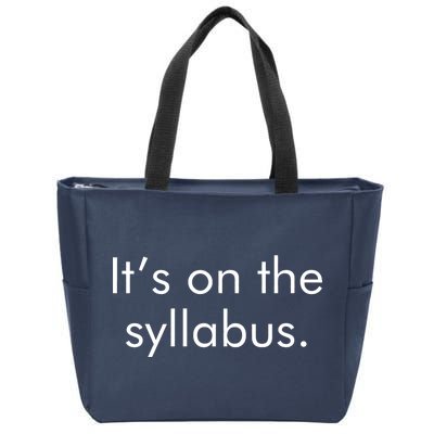 It's on the Syllabus. Zip Tote Bag