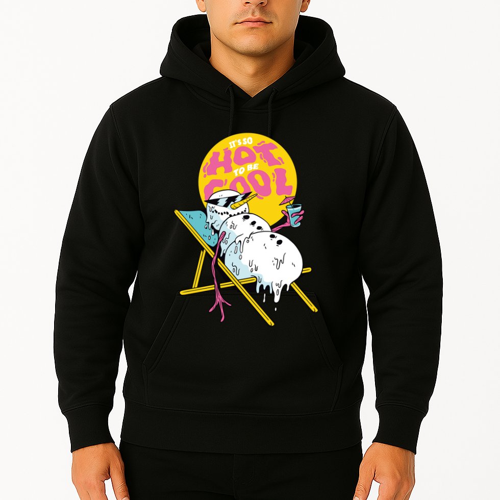 It's So Hot To Be Cool Snowman Hoodie