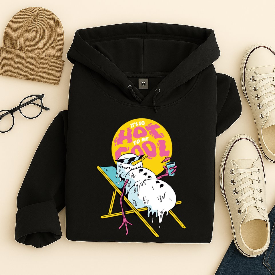 It's So Hot To Be Cool Snowman Hoodie
