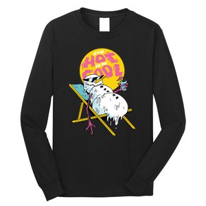 It's So Hot To Be Cool Snowman Long Sleeve Shirt