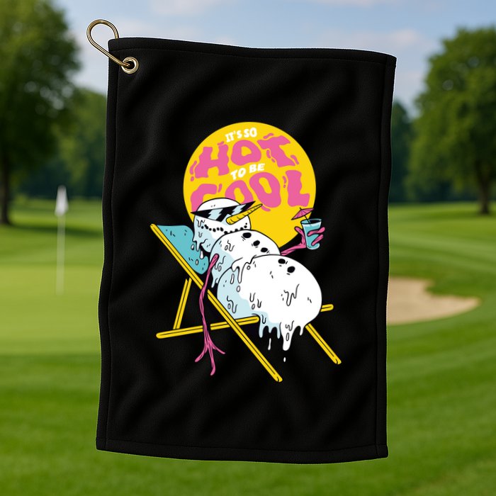 It's So Hot To Be Cool Snowman Golf Towel