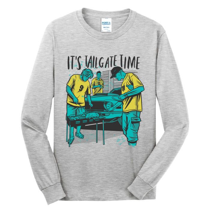 It's Tailgate Time Tall Long Sleeve T-Shirt