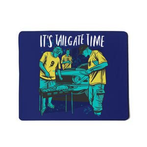 It's Tailgate Time Mousepad