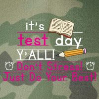 It's Test Day Ya'll Don't Stress Just Do Your Best Legacy Tie Dye Trucker Hat