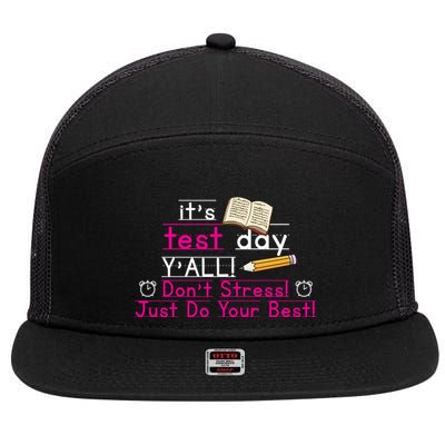 It's Test Day Ya'll Don't Stress Just Do Your Best 7 Panel Mesh Trucker Snapback Hat