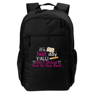 It's Test Day Ya'll Don't Stress Just Do Your Best Daily Commute Backpack