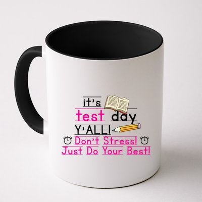 It's Test Day Ya'll Don't Stress Just Do Your Best Mug