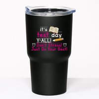 It's Test Day Ya'll Don't Stress Just Do Your Best Tumbler