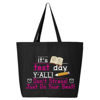 It's Test Day Ya'll Don't Stress Just Do Your Best 25L Jumbo Tote