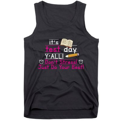 It's Test Day Ya'll Don't Stress Just Do Your Best Tank Top