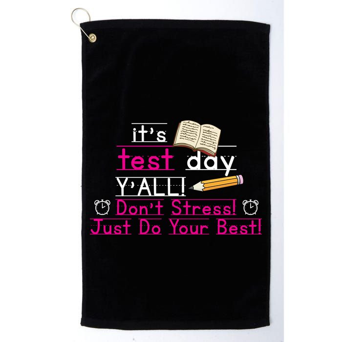 It's Test Day Ya'll Don't Stress Just Do Your Best Golf Towel