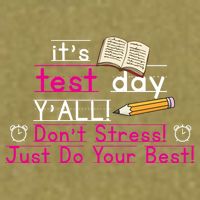 It's Test Day Ya'll Don't Stress Just Do Your Best Garment-Dyed Women's Muscle Tee