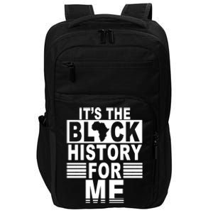 It's The Black History For Me Impact Tech Backpack