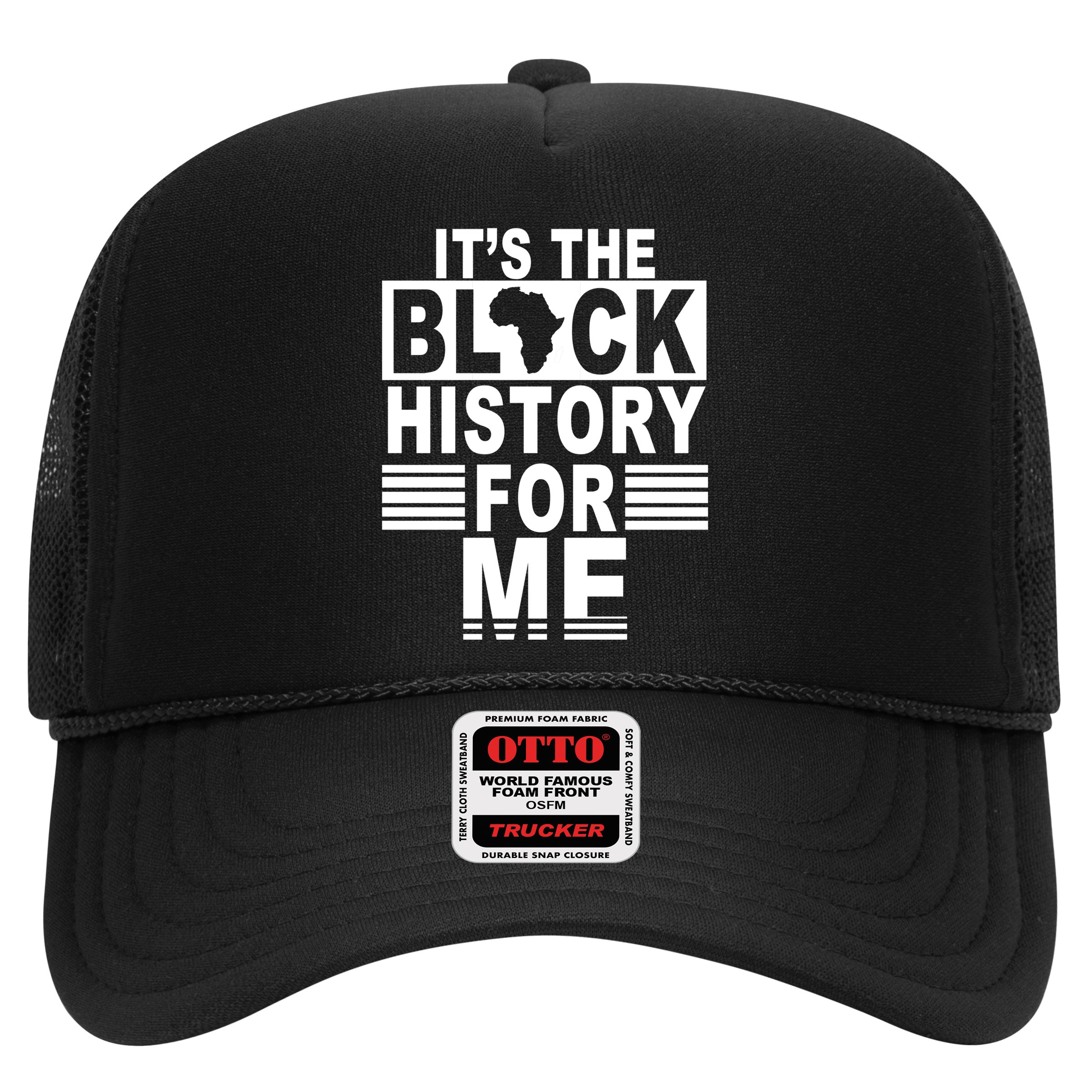 It's The Black History For Me Hat