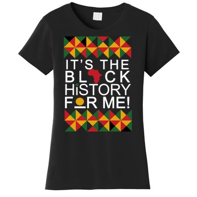 It's The Black History For Me African Colors Women's T-Shirt