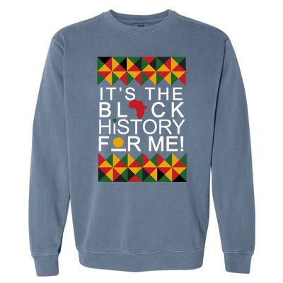 It's The Black History For Me African Colors Garment-Dyed Sweatshirt