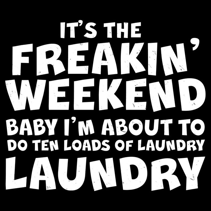 It's The Freakin Weekend Ten Loads Of Laundry 16 in Basic Backpack