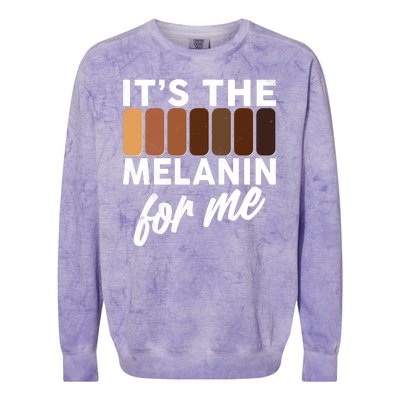 It's The Melanin For Me Skin Tones  Colorblast Crewneck Sweatshirt