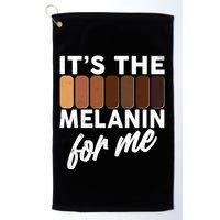 It's The Melanin For Me Skin Tones  Golf Towel