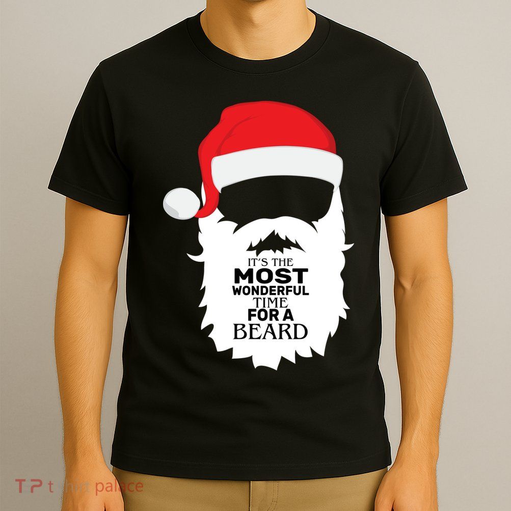 It's the Most Wonderful Time For a Beard T-Shirt