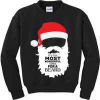 It's the Most Wonderful Time For a Beard Kids Sweatshirt