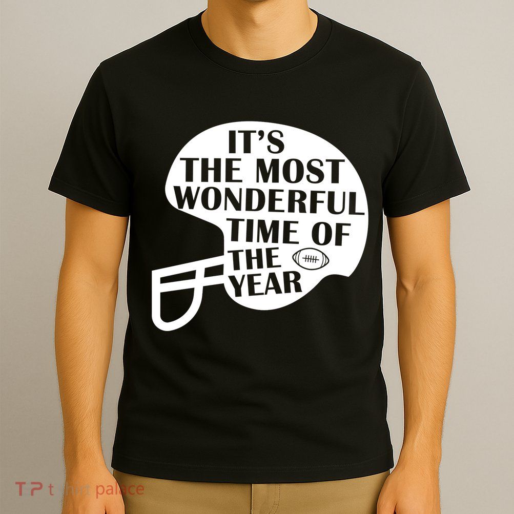 It's The Most Wonderful Time Of The Year Football T-Shirt