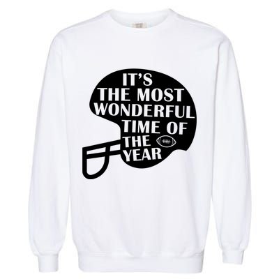 It's The Most Wonderful Time Of The Year Football Garment-Dyed Sweatshirt
