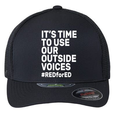 It's Time To Use Our Outside Voice Red For Ed Flexfit Unipanel Trucker Cap