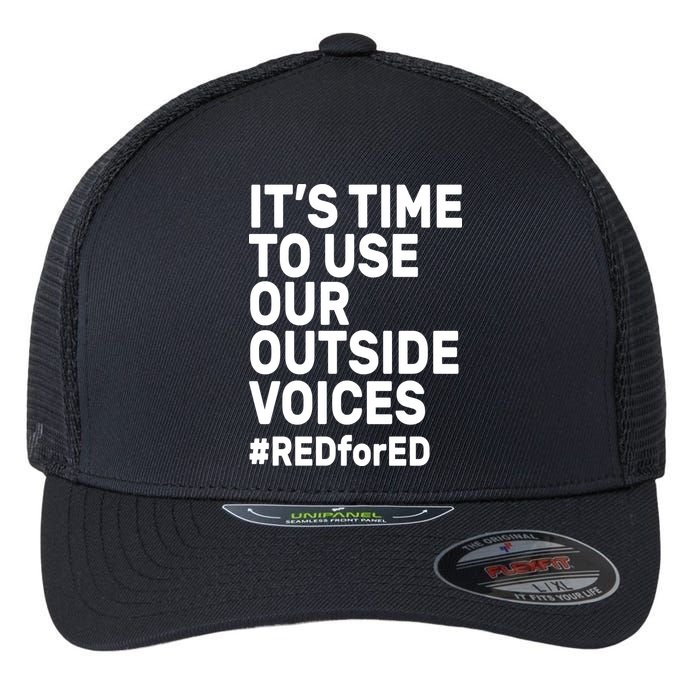 It's Time To Use Our Outside Voice Red For Ed Flexfit Unipanel Trucker Cap