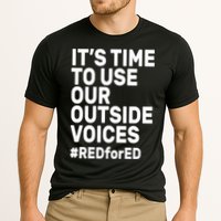 It's Time To Use Our Outside Voice Red For Ed Performance Shirt