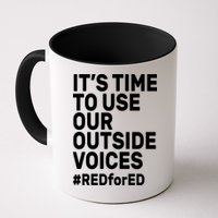 It's Time To Use Our Outside Voice Red For Ed Mug