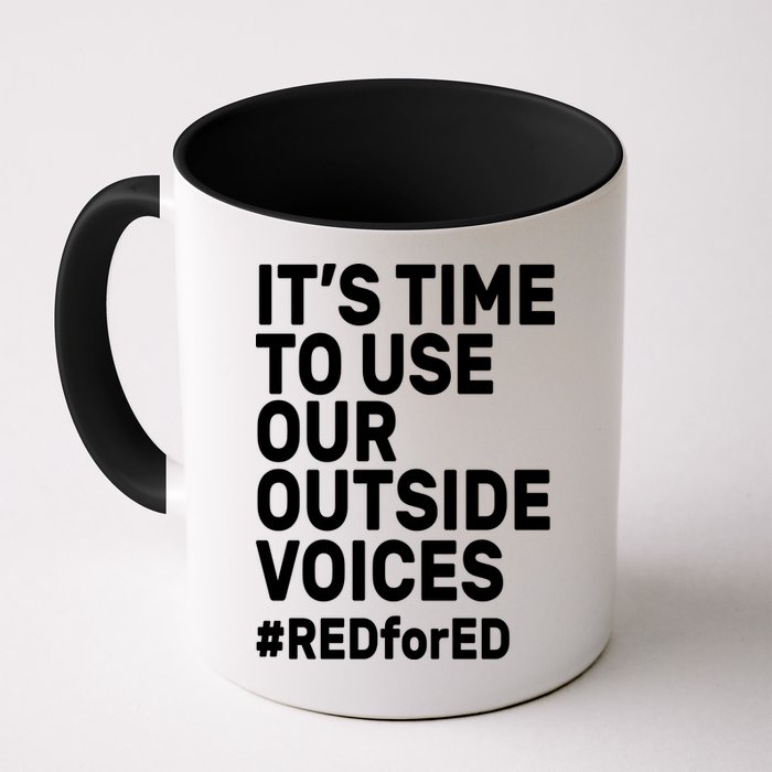It's Time To Use Our Outside Voice Red For Ed Mug