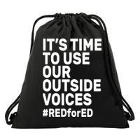It's Time To Use Our Outside Voice Red For Ed Drawstring Bag