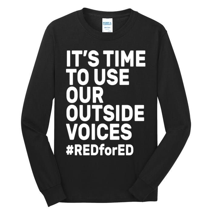 It's Time To Use Our Outside Voice Red For Ed Tall Long Sleeve T-Shirt
