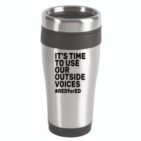 It's Time To Use Our Outside Voice Red For Ed 16oz Travel Tumbler