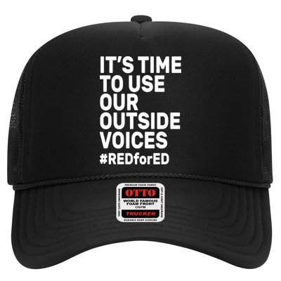 It's Time To Use Our Outside Voice Red For Ed Trucker Hat