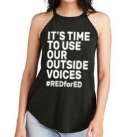 It's Time To Use Our Outside Voice Red For Ed Women's Perfect Tri Rocker Tank