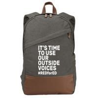 It's Time To Use Our Outside Voice Red For Ed Cotton Canvas Backpack