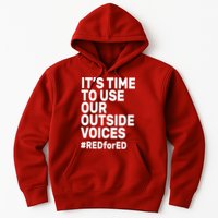 It's Time To Use Our Outside Voice Red For Ed Hoodie