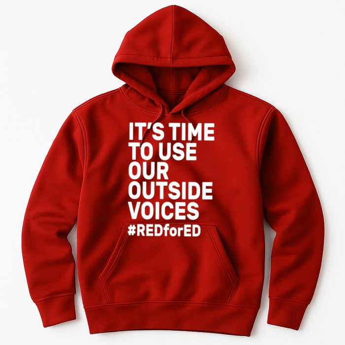It's Time To Use Our Outside Voice Red For Ed Hoodie