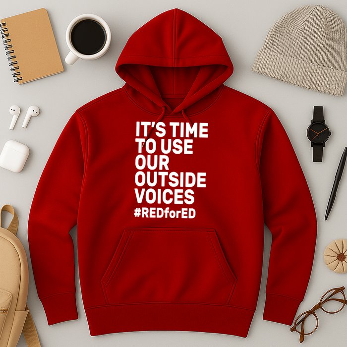 It's Time To Use Our Outside Voice Red For Ed Hoodie