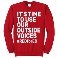 It's Time To Use Our Outside Voice Red For Ed Sweatshirt