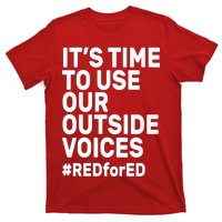 It's Time To Use Our Outside Voice Red For Ed T-Shirt