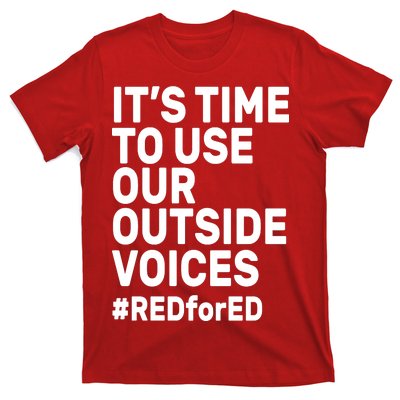 It's Time To Use Our Outside Voice Red For Ed T-Shirt